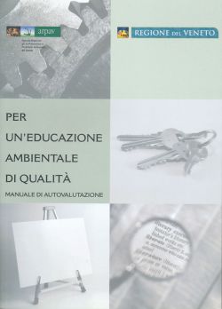 Per un’educazione ambientale di qualità - Manuale di autovalutazione